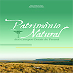 Patrimônio Natural dos campo Gerais - Mario Sérgio de Mello, Rosemeri S. Moro e Gilson B. Guimarães, 230 p. Editora UEPG